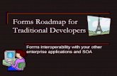 Forms Roadmap for Traditional Developers - New York Oracle …nyoug.org/Presentations/2008/Dec/Standen_Forms Roadmap.pdf · Forms Roadmap for Traditional Developers Forms interoperability