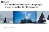 A Common Product Language as an enabler for Innovationpdteurope.com/wp-content/uploads/2016/07/2-4a-Common-Prod-Langu… · CAD Medusa PDM PDM MMGT MARS CAD Aveva ... DESIGN PUMP