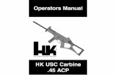 .45 ACP HK USC Carbine Operators Manual - Matt …hk.mattvanderhoff.com/pdf/usc_man.pdf · Carbine Operators Manual ... of low powered cartridges ... Grasp magazine and hold it with