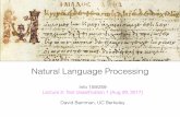 Natural Language Processing - people.ischool.berkeley.edupeople.ischool.berkeley.edu/~dbamman/nlpF17/slides/2... · Classiﬁcation! = set of all documents " = {english, mandarin,