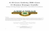 4-H Gun Safety/BB-Gun O-Rama Range Guide - uaex.edu Gun Safety... · 4-H Gun Safety/BB-Gun O-Rama Range Guide Setup, ... Action, Trigger. Muzzle: ... usually safest to point the muzzle