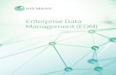 Enterprise Data Management (EDM) - cdn.ihs.com · PDF fileDataStore A historical database housing both snapshot and versioned data \ 5 . Managed services EDM managed services leverages