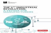 The 4th Industrial Revolution: A Primer for Manufacturers · PDF fileTHE 4TH INDUSTRIAL REVOLUTION – A PRIMER FOR MANUFACTURERS 2 CONTENTS CONTENTS Executive Summary 3 The 4th industrial