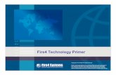 Fire4 Technology  · PDF fileFire4 Technology Primer. 2   ... Technology Primer ... Fire4 Software as a Service (SaaS) Web Interface Gateway. 8