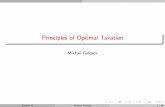 Principles of Optimal Taxation - · PDF fileThis lecture Principles of optimal taxes Focus on linear taxes (VAT, sales, corporate, labor in some countries) (Almost) no heterogeneity