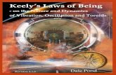 Keely’s Laws of Being - Pond Science · PDF fileKeely’s Laws of Being-ontheNatureandDynamicsofVibra-tion, Oscillation and Toroids, ... me many years to understand in a coherent