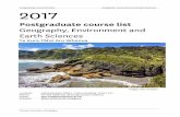Postgraduate course list 2017 Geography, Environment · PDF filePostgraduate course list 2017 Geography, Environment and Earth Sciences ... Geography, Environment and Earth Sciences