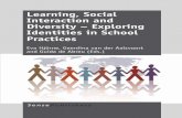 Learning, Social Interaction and Learning, Social ... · PDF fileLearning, Social Interaction and Diversity – Exploring Identities in School Practices ... Ethnic Cultural Legacies