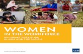 Women in the Workforce: An Unmet Potential in Asia and · PDF fileWomen in the workforce: An unmet potential in Asia and the ... World Bank’s World Development ... Women still outnumbered