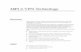 MPLS VPN Technology - RACF · PDF fileMPLS VPN Technology Overview This module introduces Virtual Private Networks (VPN) and two major VPN design options – overlay VPN and peer-to-peer