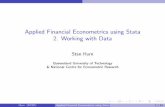 Applied Financial Econometrics using Stata 2. Working · PDF fileApplied Financial Econometrics using Stata 2. Working with Data Stan Hurn Queensland University of Technology & National
