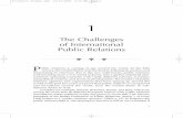 The Challenges of International Public Relations · PDF fileThe Challenges of International Public Relations P ... public relations field is “developing too fast and it will be ...
