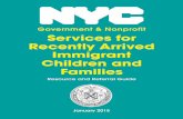 Government & Nonprofit Services for Recently Arrived ... Resource and... · Government & Nonprofit Services for Recently Arrived Immigrant Children and ... Government & Nonprofit