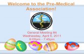 Welcome to the Pre-Medical Association! · PDF fileHAPPY BIRTHDAY!!! Geraldine Cadalin Brandon Chau Nong Dang Peggy Su Leila Takayama Katherine Wong