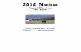 2015 Airport Directory - 54th · PDF fileAirport Directory 54th Edition! ... 54 Years of Montana Airport Directories January 1, 2015 For the last 54 years, ... To assist with that