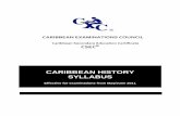 CARIBBEAN HISTORY SYLLABUS - CXC | Education · PDF fileCaribbean History Syllabus ... (SBA) component, worth 35, 44 and 21 per cent of the total marks, respectively. PAPER 01 (60