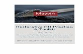 Restorative HR Practice: A Toolkit - Mayvinmayvin.co.uk/wp-content/uploads/2016/09/RHR-Toolkit-v.May-2016.pdf · Restorative HR Practice: A Toolkit May 2016 ... restorative approach