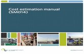 SM014 - Cost Estimation Manual - NZ Transport Agency · PDF filePage i NZ Transport Agency’s Cost estimation manual (SM014) First edition, Amendment 0 Effective from November 2010