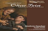 Charles Dickens’ Oliver Twist - The Shakespeareshakespearenj.org/SeasonsPast/2012/Oliver Twist/Documents/OLIVER... · Student-Teacher Study Guide compiled and arranged by the Education