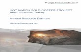 HOT MADEN GOLD-COPPER PROJECT Artvin Province, · PDF fileArtvin Province, Turkey Mineral Resource Estimate Mariana ... The block model was created and estimated in Surpac using ...