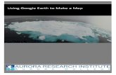 Using Google Earth to Make a Map - accessnwt.caaccessnwt.ca/.../using-google-earth-to-make-a-map.pdf · 3 1. Introduction to Google Earth Google Earth is a software program that displays