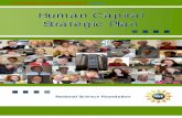 Human Capital Strategic Plaann - NSF · PDF fileHuman Capital Strategic Plaann ... work cycle, and accelerating ... and the Government Performance and Results Act. As a
