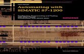 Hans Berger Automating with SIMATIC S7-1200 · PDF fileHans Berger Automating with SIMATIC S7-1200 Conﬁ guring, Programming and Testing with STEP 7 Basic ... Create HMI tags and