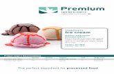 Stabilizers Ice cream - Premium Ingredients · PDF fileStabilizers Ice cream lizer Stabilizer and Emulsiﬁer Integrated Systems Premitex ® XLH-16016 Premitex ® XLH-15019 Premium