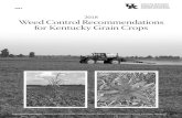 2018 Weed Control Recommendations for Kentucky Grain · PDF fileWeed Control Recommendations for Kentucky Grain Crops ... the Extension publication Agricultural Chemical ... 2018 Weed