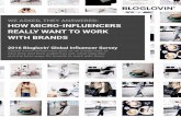 We asked, They Answered FINAL · PDF fileWE ASKED, THEY ANSWERED: HOW MICRO-INFLUENCERS REALLY WANT TO WORK WITH BRANDS 2016 Bloglovin’ Global Influencer Survey Global micro-influencers