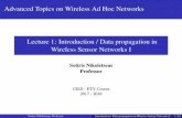 Lecture 1: Introduction / Data propagation in Wireless ... · PDF fileAdvanced Topics on Wireless Ad Hoc Networks Lecture 1: Introduction / Data propagation in Wireless Sensor Networks