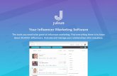 Julius - Your Influencer Marketing Softwareassets.julius.cloud.s3.amazonaws.com/misc/Julius-Deck-Jan2017.pdf · Social Reach Social Posts View an influencer’s recent social media
