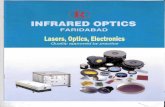 INFRARED  · PDF fileINFRARED OPTICS FARIDABAD OPTICS ... Power Sensors, Energy Sensors, Custom and OEM Products, Power and ... Polarization maintaining Fiber Optic components,