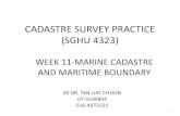 CADASTRE SURVEY PRACTICE (SGHU 4323)fght.utm.my/tlchoon/files/2015/12/11-Marine-Cadastre-and-Maritime... · CADASTRE SURVEY PRACTICE (SGHU 4323) WEEK 11-MARINE CADASTRE AND MARITIME