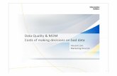 Data Quality and MDM - Information  · PDF fileComprehensive Data Quality and MDM technologies complement one another with Data Governance overseeing entire process
