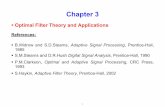 Optimal Filter Theory and Applications - Department of EEhcso/it6303_3.pdf · Optimal Filter Theory and Applications ... Optimal Signal Processing is concerned with the design, ...