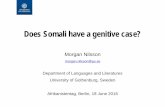 2016-06-18 Berlin Afrikansitentag · PDF fileHence, the Somali genitive is an extremely weak category. 21 New analysis: Proposal # 1 ... Colloquial Somali. London. Puglielli, A. &