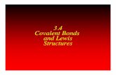 3.4 Covalent Bonds and Lewis Structures - Columbia · PDF fileCovalent Bonds and Lewis Structures ... Formal Charges •Formal charge is the charge calculated for an atom in a Lewis