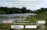 INSTREAM FLOWS RESEARCH AND VALIDATION METHODOLOGY FRAMEWORK - 2016-2017 · PDF fileINSTREAM FLOWS RESEARCH AND VALIDATION METHODOLOGY FRAMEWORK - 2016-2017 GSA BBASC SEPTEMBER 15,