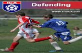 Defending Drills and Games -   · PDF fileDefending 1 v 1 Exercise Objectives: This practice is designed to improve each player’s defensive footwork and body