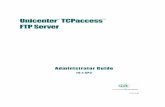 Unicenter TCPaccess FTP Server Administrator Guide Guide.k022162e.pdf · PDS Enqueue Parameters ... (RACF) help many installations protect ... statement in the IJTCFGxx member for
