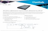 photonics for the future LTA-20 - Optilab, · PDF fileThe Optilab LTA-20 is a high performance Lightwave Transmitter Module designed for analog ... (standard) -30 °C to +60 °C ...