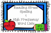 Reading Street Spelling High Frequency Word Listslockwood1stgrade.weebly.com/uploads/4/1/1/3/41138377/readingstreet... · Reading Street Spelling & High Frequency Word Lists By: ...