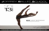 NYC JAZZ INTENSIVE - Joffrey Ballet School · PDF fileNYC JAZZ INTENSIVE ORIENTATION MANUAL P: 972.943.4786 F: 718.228.9612 ... Since its inception, the Joffrey Ballet School Jazz