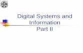 Digital Systems and Information Part II - Computer Science ...liacs.leidenuniv.nl/~stefanovtp/courses/DITE/lectures/DITE02.pdf · 01110 100100 Borrows: Minuend: ... Binary subtraction