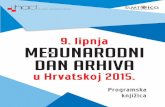 9. MeÐunarodni - had-info.hr · PDF file1 Report on archives in the enlarged European Union, u: KETELAAR, Eric. Hrvatsko arhivsko zako- ... Mr. sc. Ladislav Dobrica, dr. sc. Melina