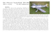 The “Phoenix” FockeWulf FW-190 - Vailly · PDF filerestoration of my latest Focke Wulf FW-190. This was my second Focke Wulf and it was built with the intent of traveling the contest