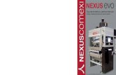 NEXUS evo - · PDF fileEl novedoso laminador con el sistema de 3 rodillos permite una alta calidad en la ... The Nexus EVO laminator has been designed with state-of-the-art control