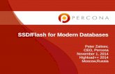 SSD/Flash for Modern Databases - Percona · PDF fileIn this Presentation Flash technology overview ... SSD might be justified . 39 Tolerate more IO bound load • 5ms • Can do 20