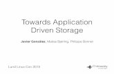 Towards Application Driven Storage · PDF fileTowards Application Driven Storage Javier González, Matias Bjørling, Philippe Bonnet ... - Deﬁnes how SSD state is deﬁned and exposed